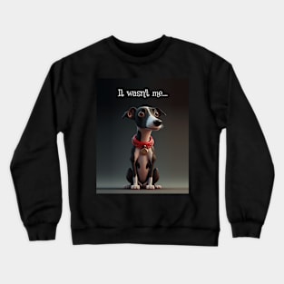 Alfie - It wasn't me Crewneck Sweatshirt